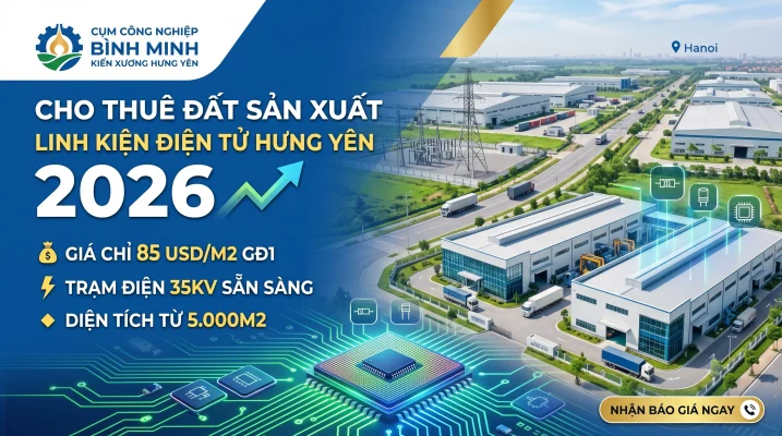 Cho thuê đất sản xuất linh kiện điện tử Hưng Yên tại Cụm công nghiệp Bình Minh